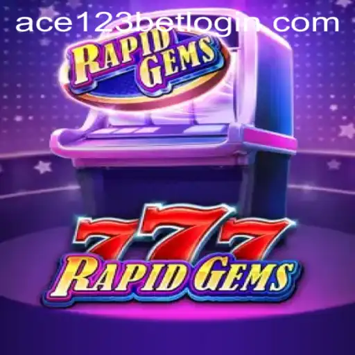 Discover the Thrills of RapidGems777: A Comprehensive Guide